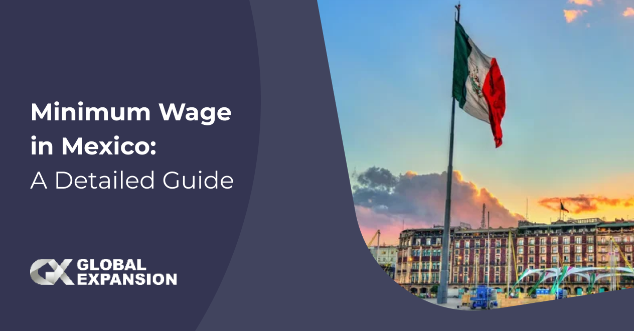Minimum Wage in Mexico: A Detailed Guide