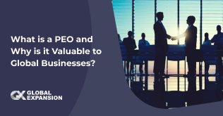 What is a PEO and Why is it Valuable to Global Businesses?