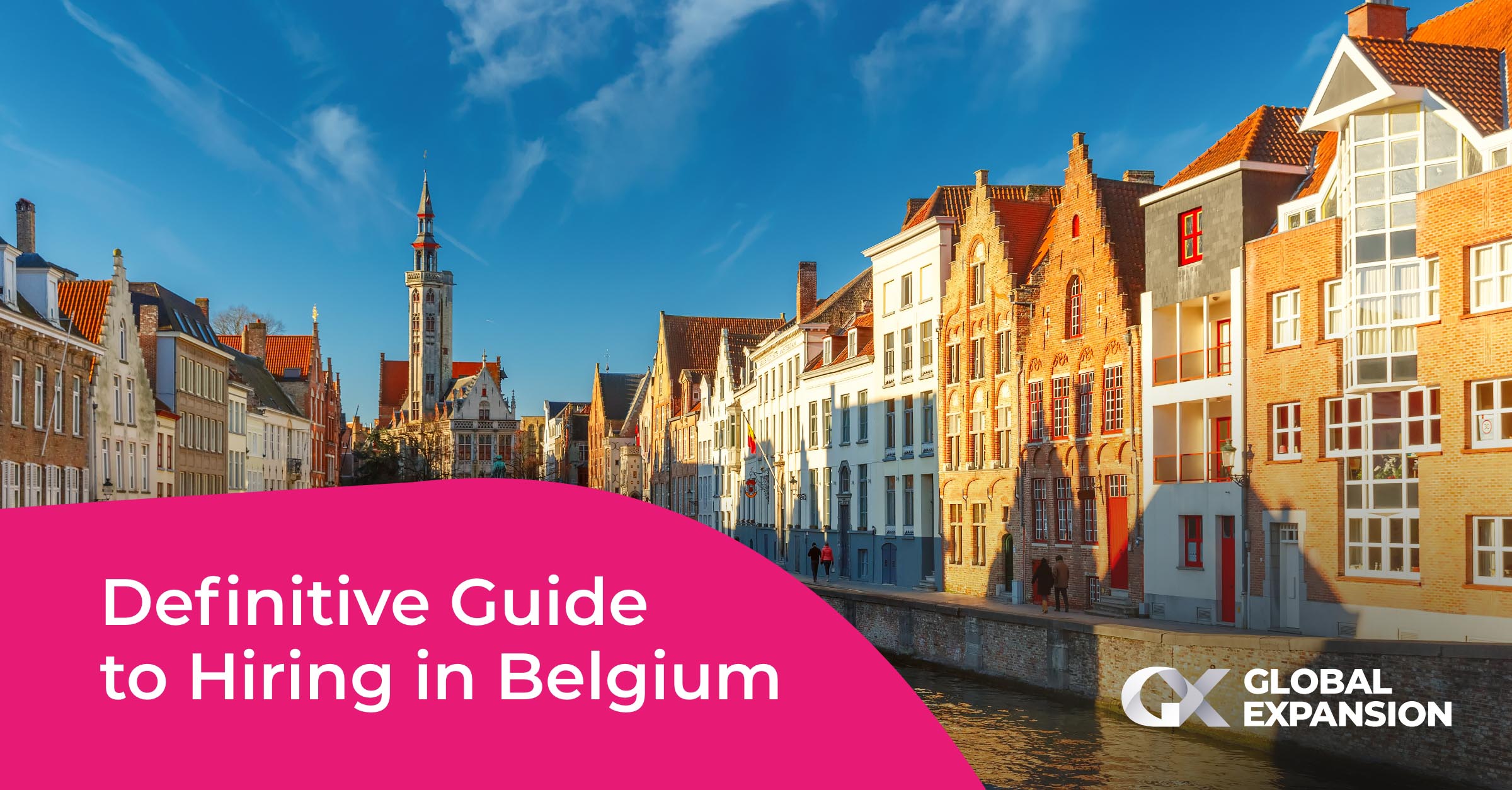 Definitive guide to hiring in Belgium | Global Expansion