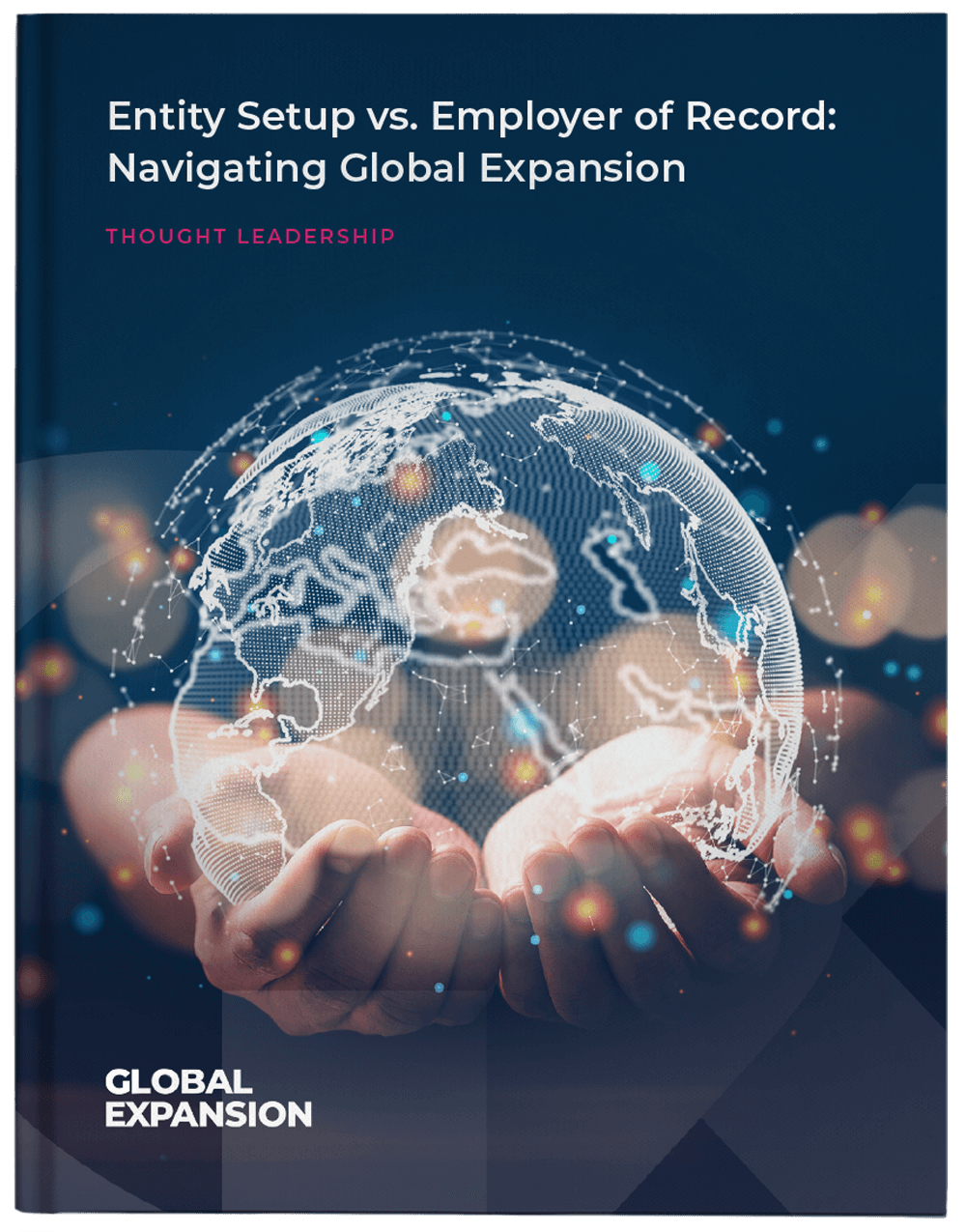 Entity-Setup-vs-Employer-of-Record-Navigating-Global-Expansion-Cover
