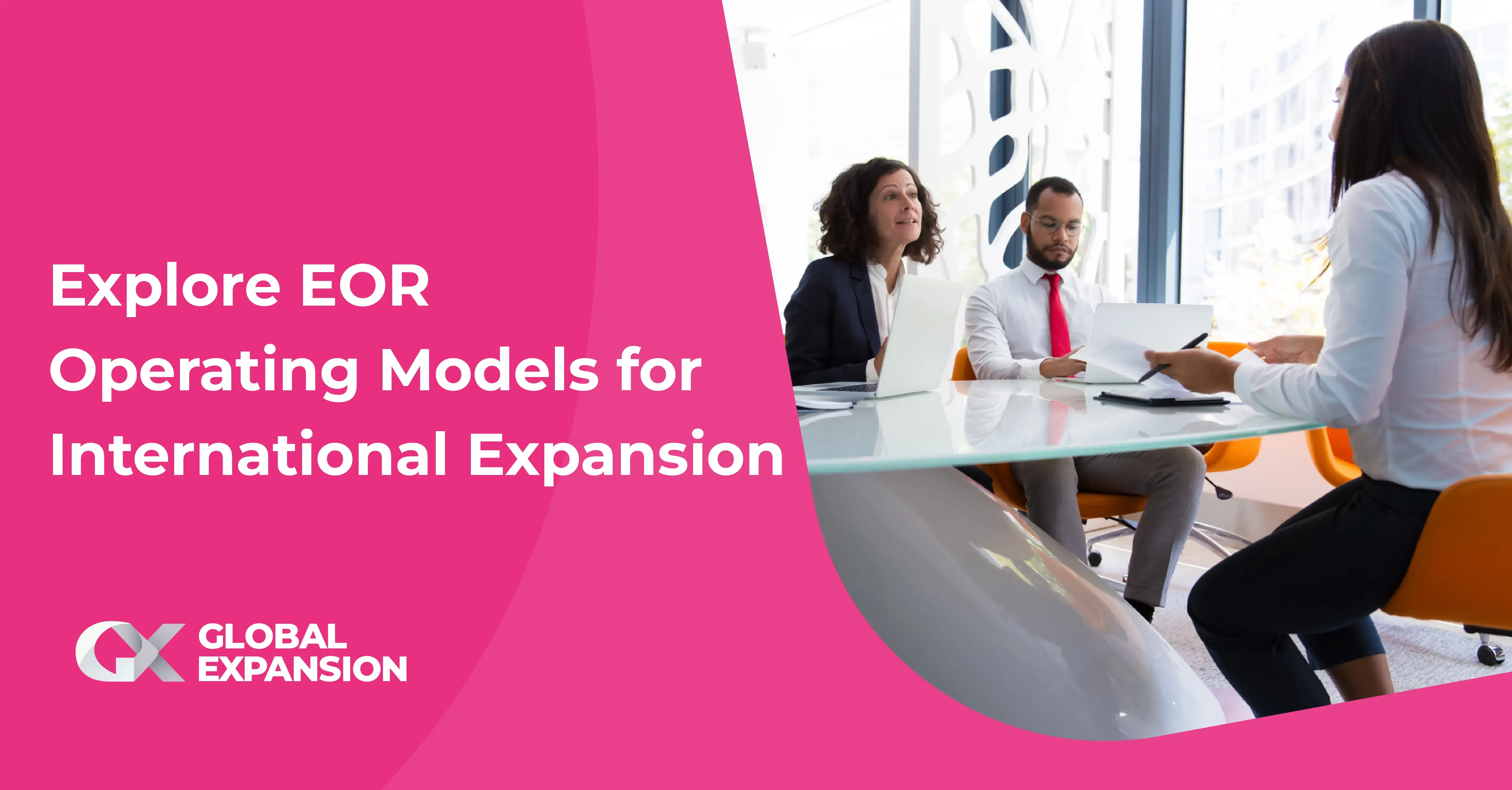 Explore EOR Operating Models for International Expansion