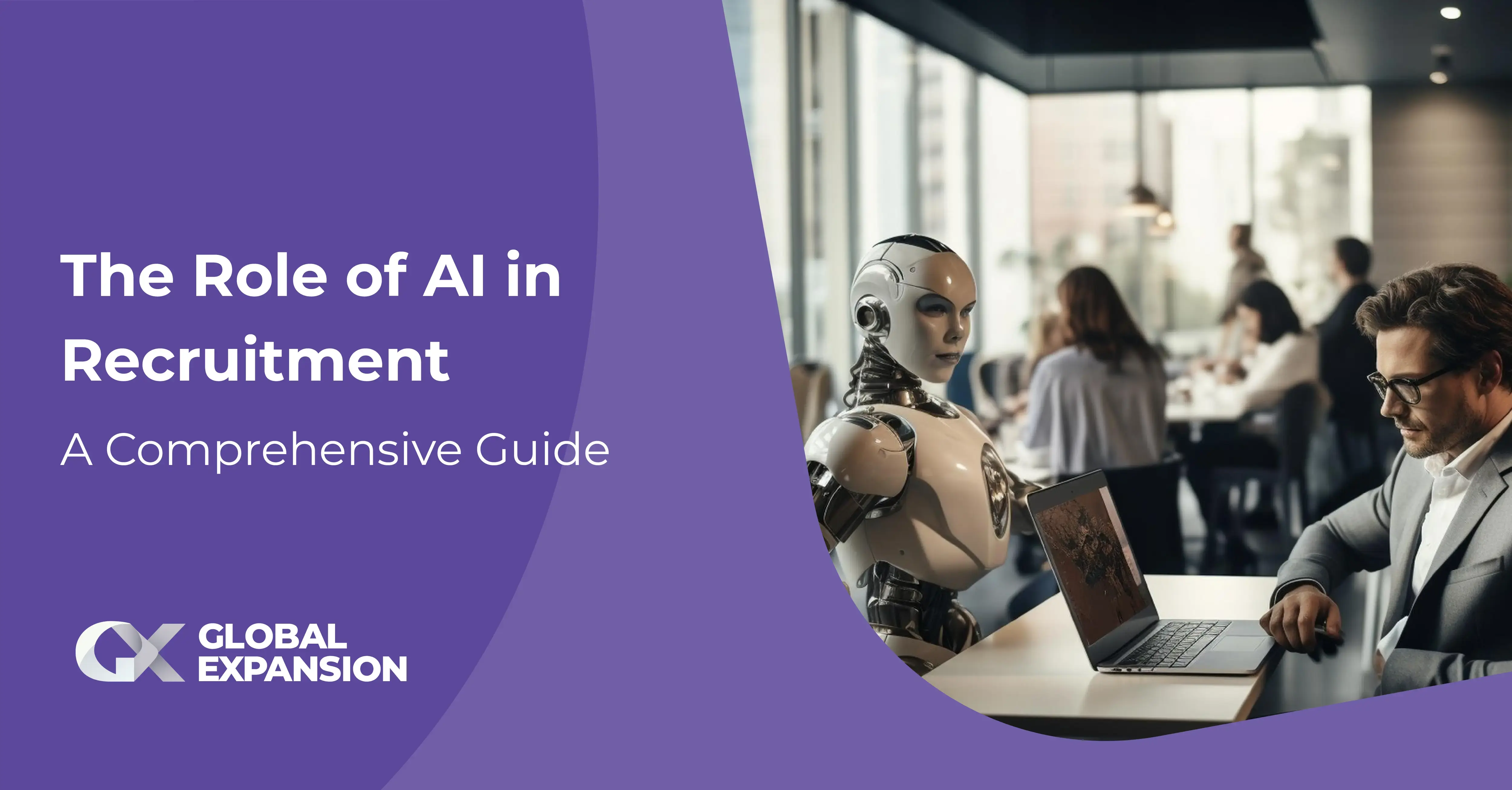 The Role of AI in Recruitment: A Comprehensive Guide