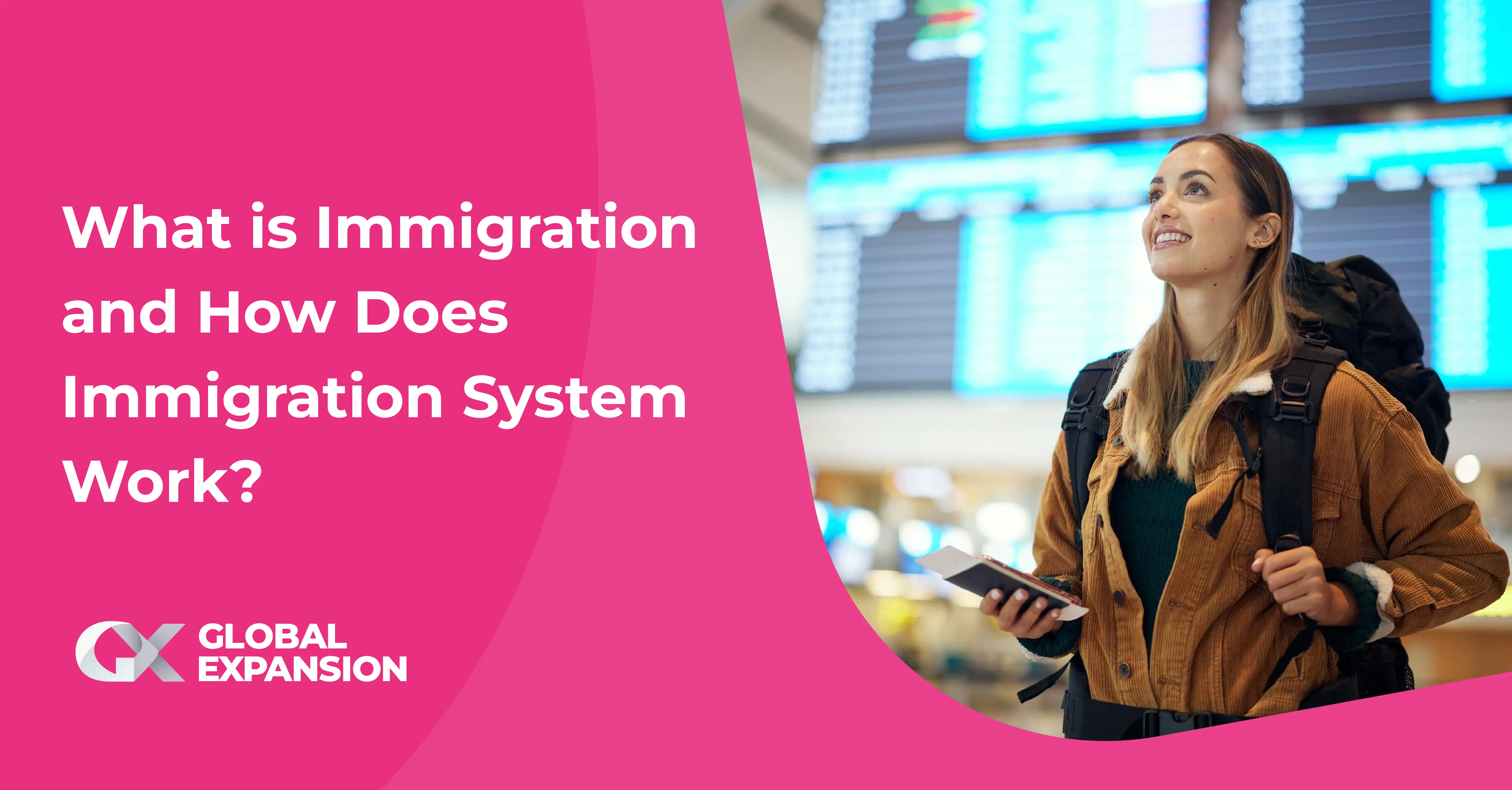 What is Immigration and How Does the US Immigration System Work?